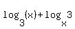 log%283%2C%28x%29%29%2Blog%28x%2C3%29