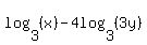 log%283%2C%28x%29%29-4log%283%2C%283y%29%29