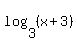 log%283%2C%28x%2B3%29%29