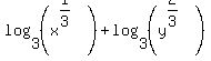 log%283%2C%28x%5E%281%2F3%29%29%29+%2B+log%283%2C%28y%5E%282%2F3%29%29%29