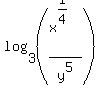log%283%2C%28x%5E%281%2F4%29%2Fy%5E5%29%29