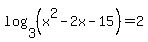 log%283%2C%28x%5E2-2x-15%29%29=2