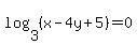 log%283%2C%28x-4y%2B5%29%29=0