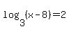 log%283%2C%28x-8%29%29=2