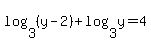 log%283%2C%28y-2%29%29%2Blog%283%2Cy%29=4
