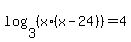 log%283%2C+%28x%2A%28x-24%29%29%29=+4