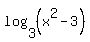 log%283%2C+%28x%5E2-3%29%29