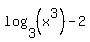 log%283%2C+%28x%5E3%29%29+-+2
