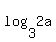 log%283%2C+2a%29
