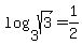 log%283%2C+sqrt%283%29%29+=+1%2F2