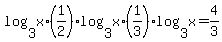 log%283%2C+x%29%2A%281%2F2%29log%283%2C+x%29%2A%281%2F3%29log%283%2C+x%29+=+4%2F3
