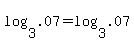 log%283%2C.07%29+=+log%283%2C.07%29