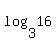 log%283%2C16%29