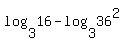 log%283%2C16%29-log%283%2C36%5E2%29+