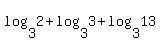 log%283%2C2%29%2Blog%283%2C3%29%2Blog%283%2C13%29