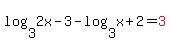 log%283%2C2x-3%29-log%283%2Cx%2B2%29=red%283%29