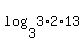 log%283%2C3%2A2%2A13%29