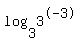 log%283%2C3%5E-3%29