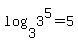 log%283%2C3%5E5%29+=+5