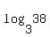 log%283%2C38%29