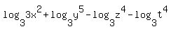log%283%2C3x%5E2%29+%2B+log%283%2Cy%5E5%29+-+log%283%2Cz%5E4%29+-+log%283%2Ct%5E4%29