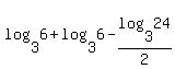 log%283%2C6%29%2Blog%283%2C6%29-log%283%2C24%29%2F2