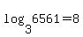 log%283%2C6561%29+=+8