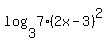 log%283%2C7%282x-3%29%5E2%29