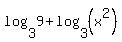 log%283%2C9%29%2Blog%283%2C%28x%5E2%29%29