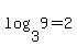 log%283%2C9%29+=+2