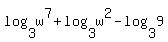 log%283%2Cw%5E7%29%2Blog%283%2Cw%5E2%29-log%283%2C9%29