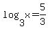 log%283%2Cx%29=5%2F3
