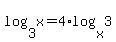 log%283%2Cx%29+=+4%2Alog%28x%2C3%29
