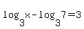 log%283%2Cx%29-log%283%2C7%29=3