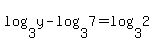log%283%2Cy%29+-+log%283%2C7%29+=+log%283%2C2%29