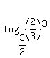log%283%2F2%2C%282%2F3%29%5E3%29