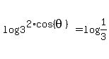 log%283%5E%282%2Acos%28theta%29%29%29+=+log%281%2F3%29