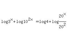 log%283%5Ex%29%2Blog%2810%5E%282x+%29%29=+log%284%29%2Blog%28+20%5Ex%2F20%5E2%29%29