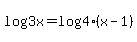 log%283x%29=log%284%28x-1%29%29