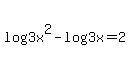 log%283x%5E2%29+-+log%283x%29+=+2
