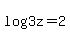 log%283z%29+=+2