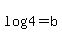 log%284%29=b