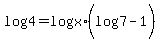 log%284%29=log%28x%29%2A%28log%287%29-1%29