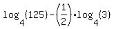 log%284%2C%28125%29%29-%281%2F2%29log%284%2C%283%29%29