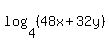log%284%2C%2848x%2B32y%29%29