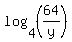 log%284%2C%2864%2Fy%29%29