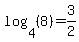 log%284%2C%288%29%29=3%2F2