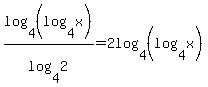 log%284%2C%28log%284%2Cx%29%29%29%2Flog%284%2C2%29=2log%284%2C%28log%284%2Cx%29%29%29