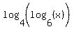 log%284%2C%28log%286%2C%28x%29%29%29%29
