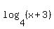 log%284%2C%28x%2B3%29%29